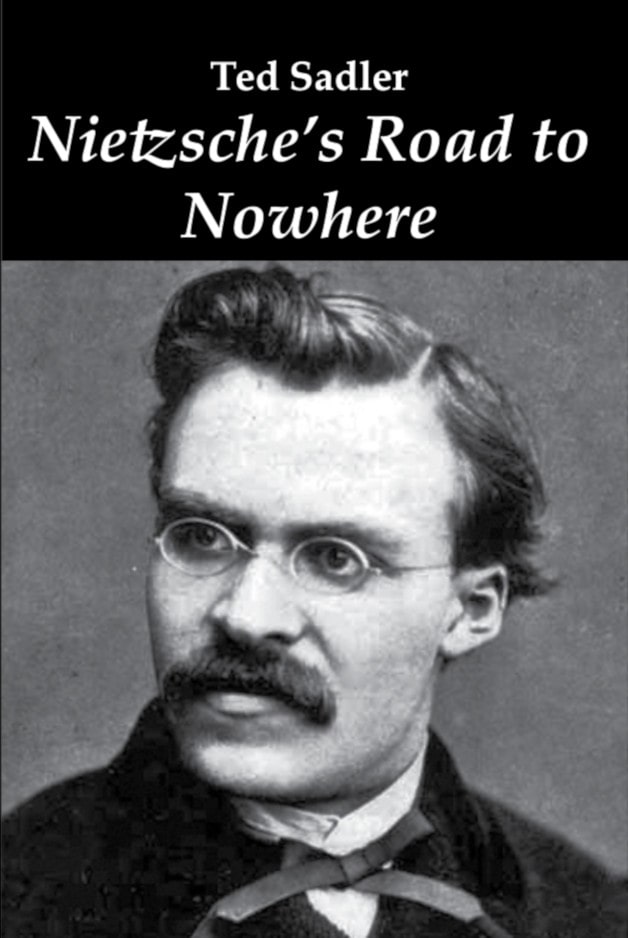 Nietzsche's Road to Nowhere